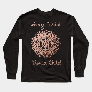 Stay Wild Flower Child Mandala Long Sleeve T-Shirt